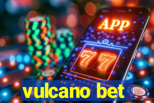 vulcano bet